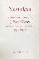 NOSTALGIA. A collection of poems by... Translated from the portuguese and introduced by Roy Campbell